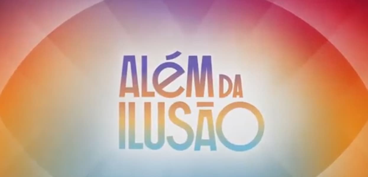 Confira o primeiro teaser de Além da Ilusão divulgado pela TV Globo
