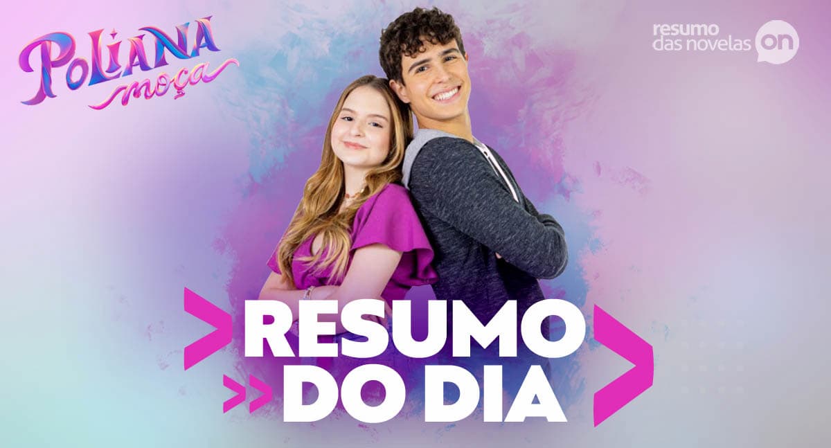 Capa do resumo do dia da novela Poliana Moça do SBT