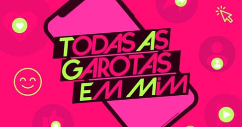 Logo da série Todas as Garotas em Mim