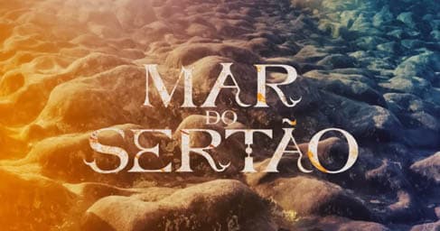 Resumo Mar do Sertão: últimos capítulos de 17/03 a 18/03/2022