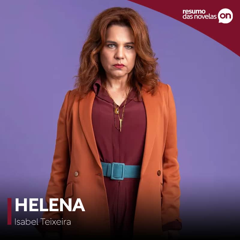 Helena, personagem de Isabel Teixeira, da novela Elas por Elas, da TV Globo.