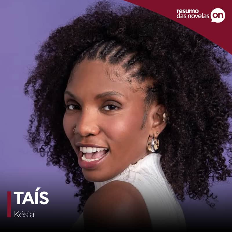 Taís, personagem de Késia, da novela Elas por Elas, da TV Globo.