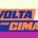 Resumo Volta por Cima: últimos capítulos de 25/04 a 26/04/2025