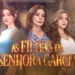 As Filhas da Senhora Garcia: Saiba tudo sobre a nova novela mexicana que vai ao ar a noite no SBT