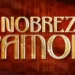 Logo oficial da novela A Nobreza do Amor, da Globo.
